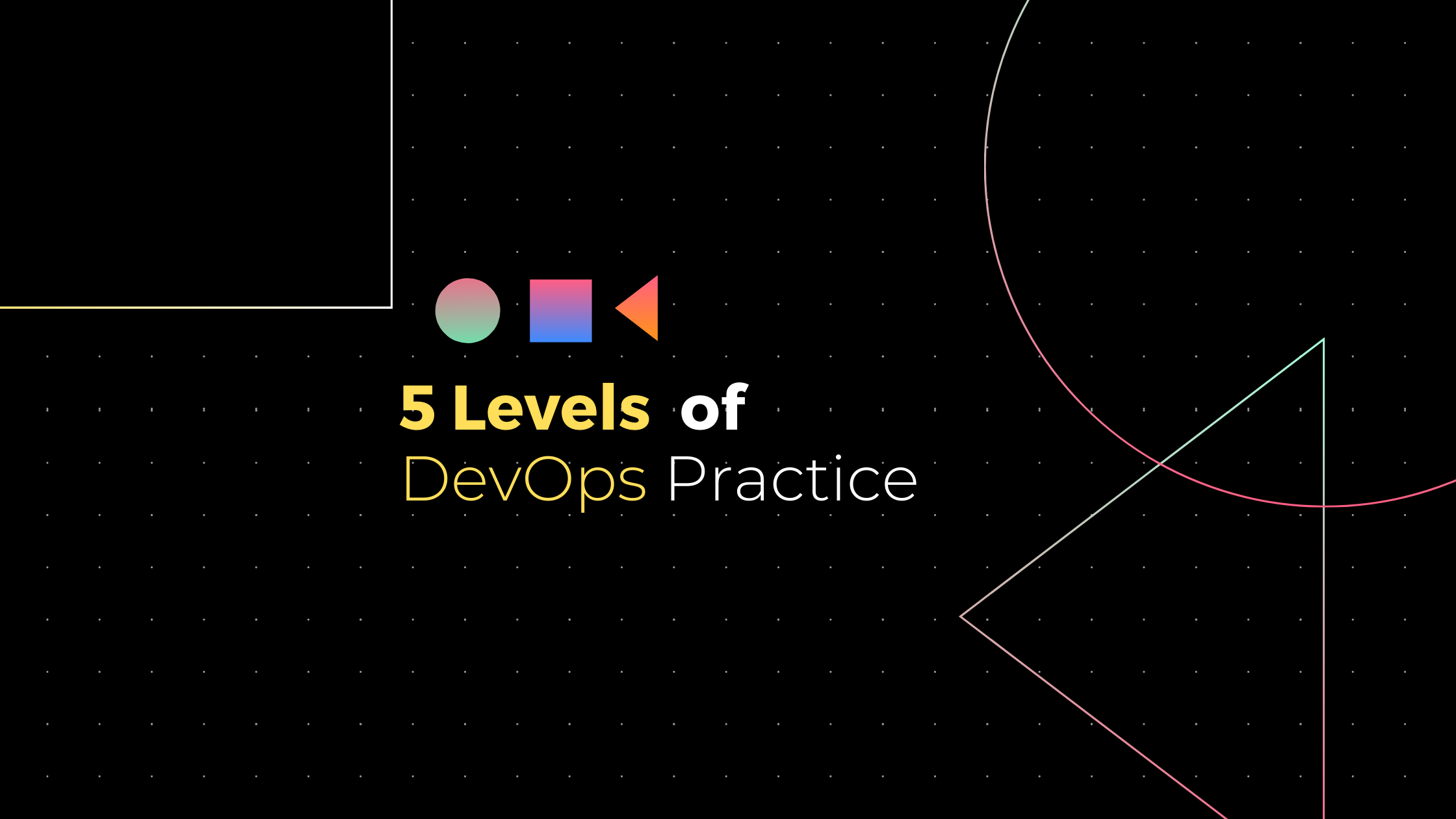 5 Levels of DevOps Practice-DevOps adoption in 2022