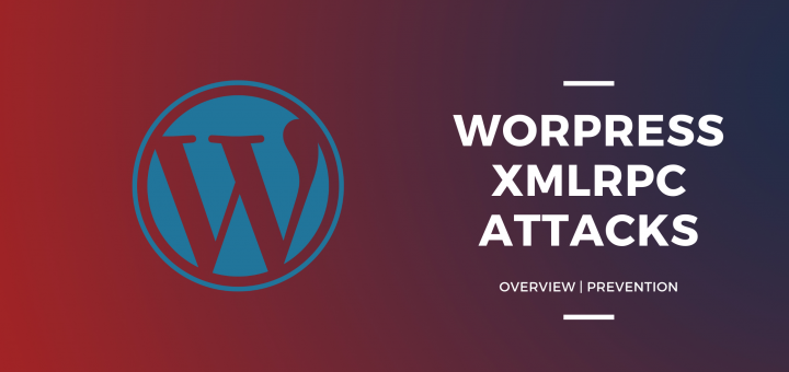 Blog Wordpress XMLRPC ATTACKSprevention