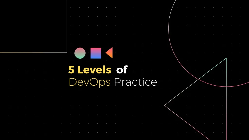 5 levels of DevOps practice