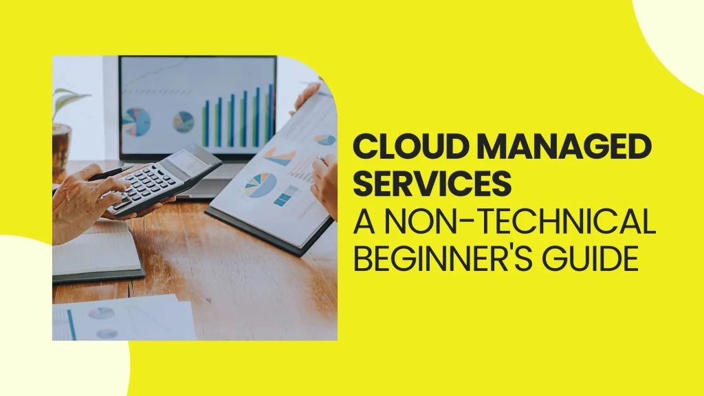 Cloud Managed Services A Non Technical Beginners Guide